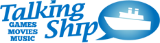 Talkingship – Video Games, Movies, Music & Laughs